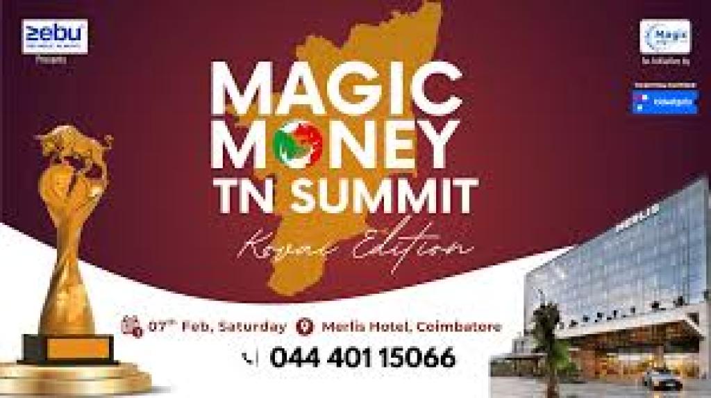 “முதலீட்டில் வெற்றிக்கு வழிகாட்டும் Magic Money TN Summit”