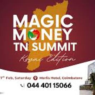 “முதலீட்டில் வெற்றிக்கு வழிகாட்டும் Magic Money TN Summit”